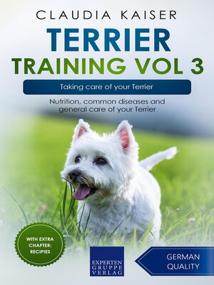 cover image of Terrier Training Vol 3 – Taking care of your Terrier